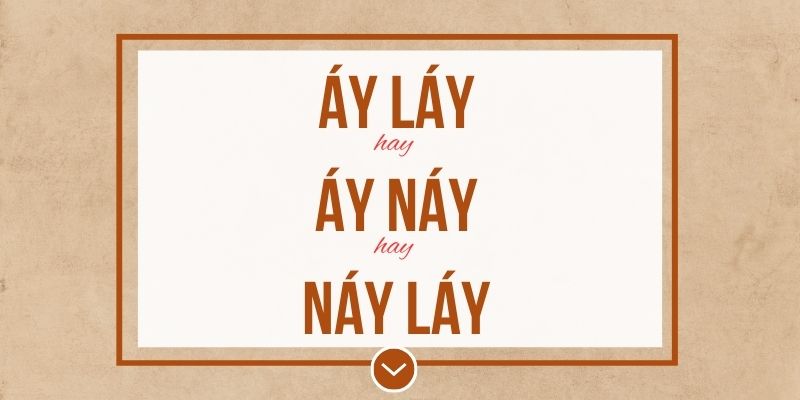 Áy láy hay áy náy hay náy láy đúng chính tả? Ý nghĩa và mẹo ghi nhớ